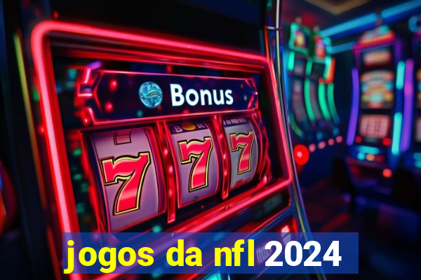 jogos da nfl 2024